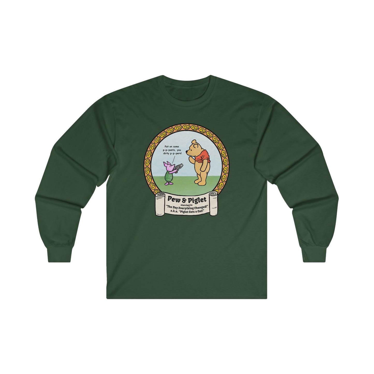 Piglet Gets a Gat! Ultra Cotton Long Sleeve Tee
