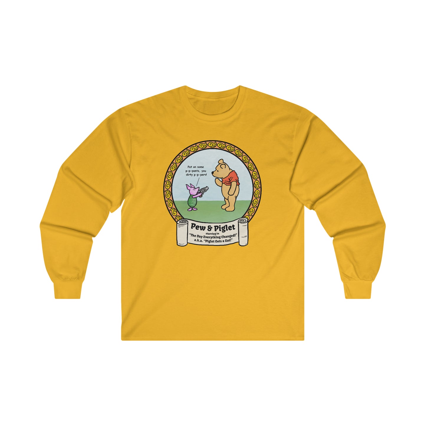 Piglet Gets a Gat! Ultra Cotton Long Sleeve Tee