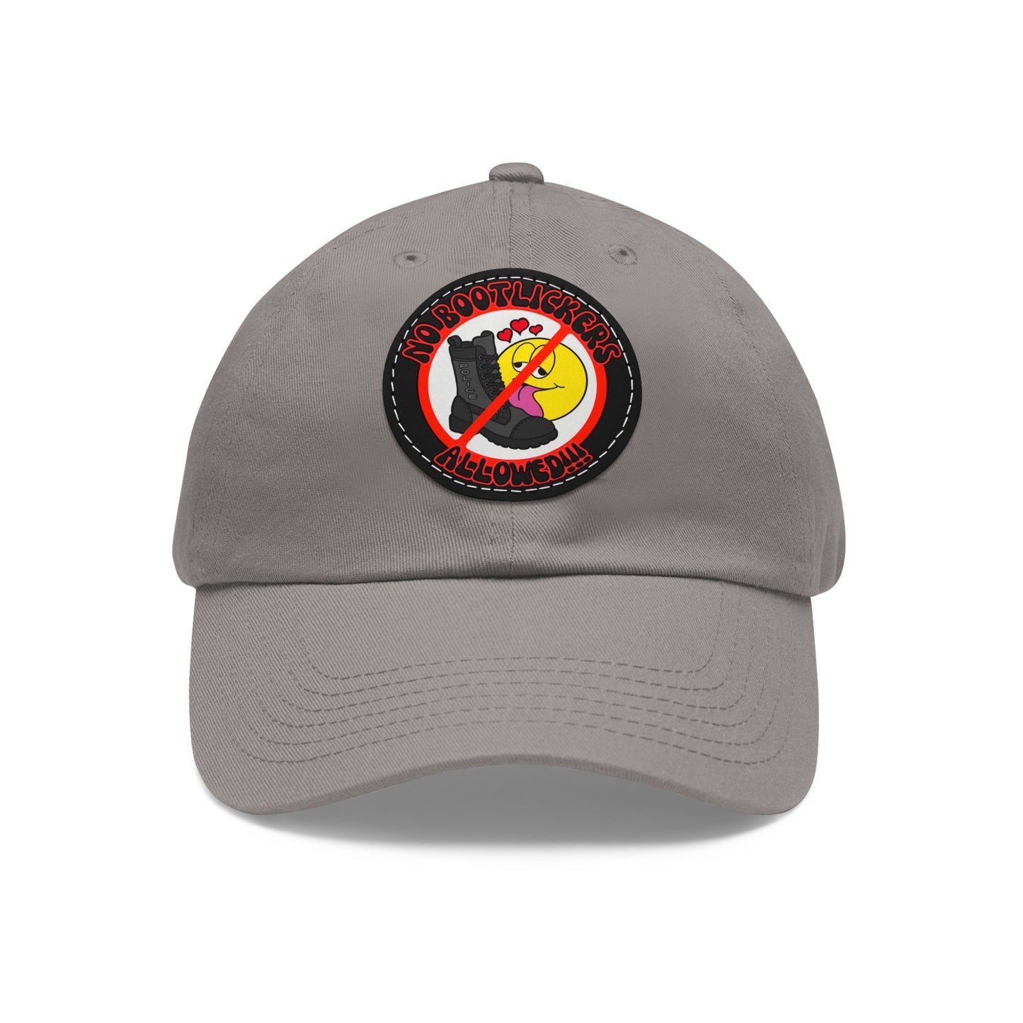 No Bootlickers Allowed! Dad Hat with Leather Patch (Round)