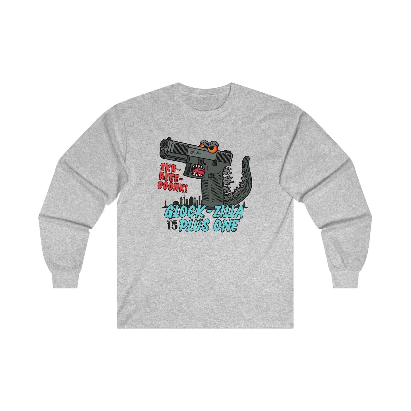 Glock-zilla (Cap15) Plus One! Ultra Cotton Long Sleeve Tee