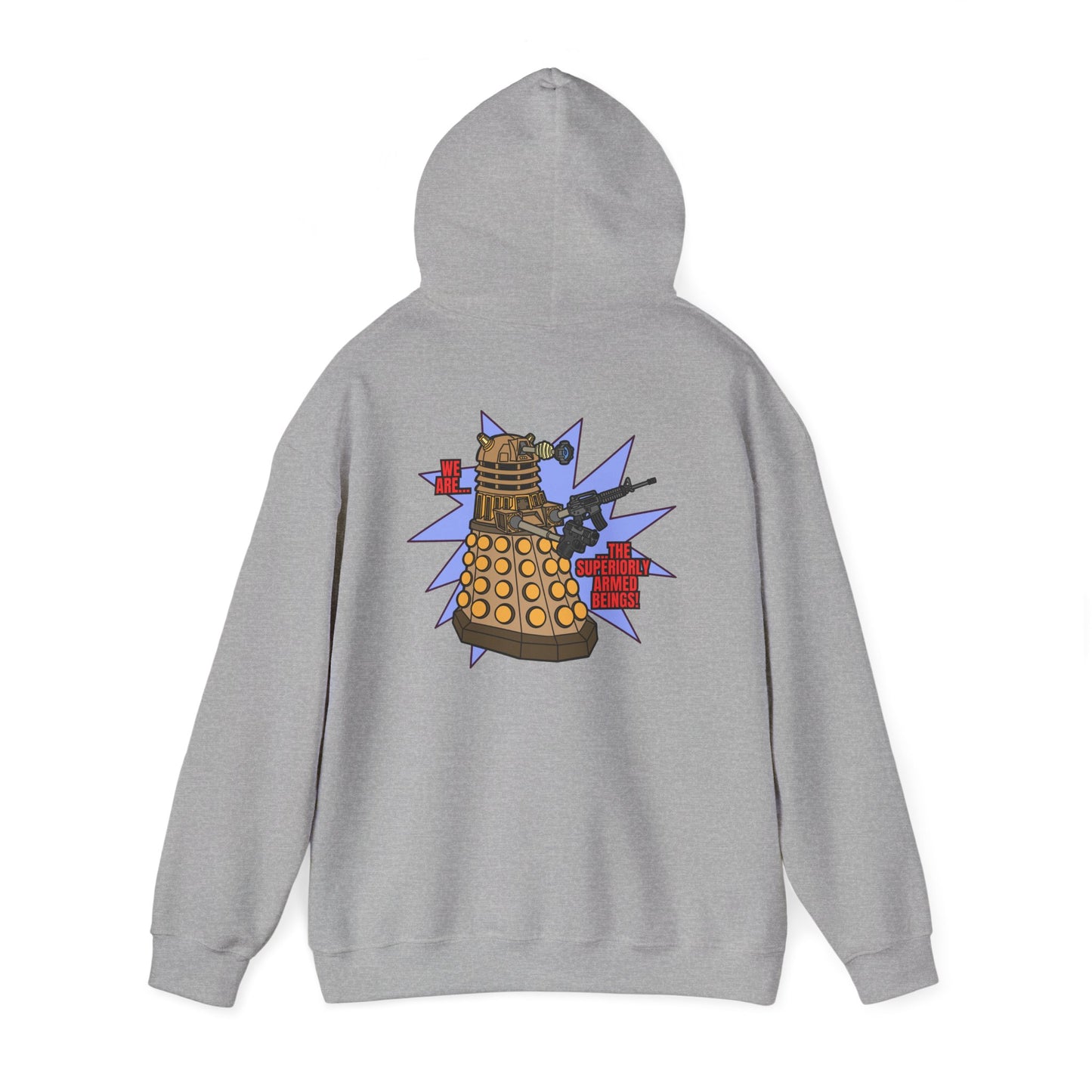 "Dalek" Superiorly Armed Beings! Unisex Heavy Blend™ Hooded Sweatshirt