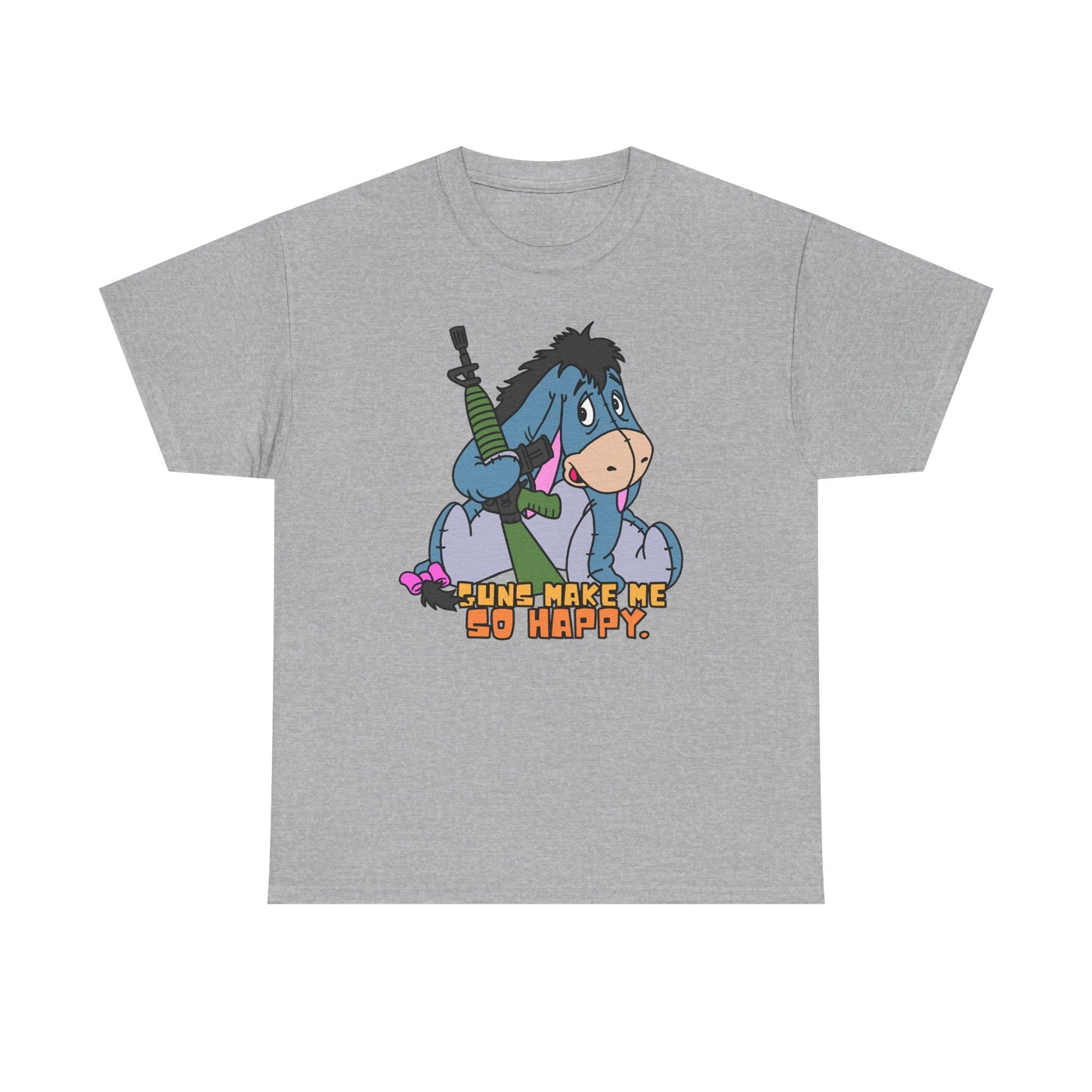 Eeyore Guns Make Me So Happy! Unisex Heavy Cotton Tee