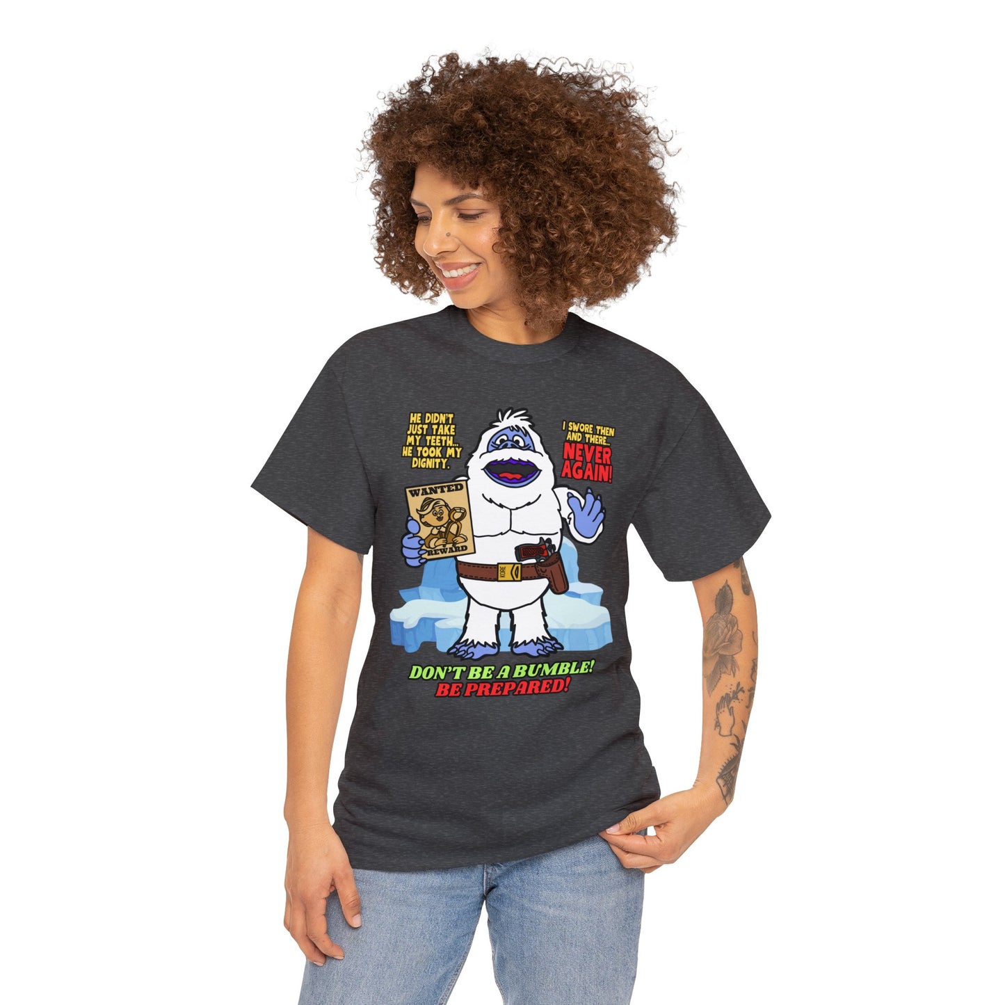 Don't Be a Bumble! Unisex Heavy Cotton Tee
