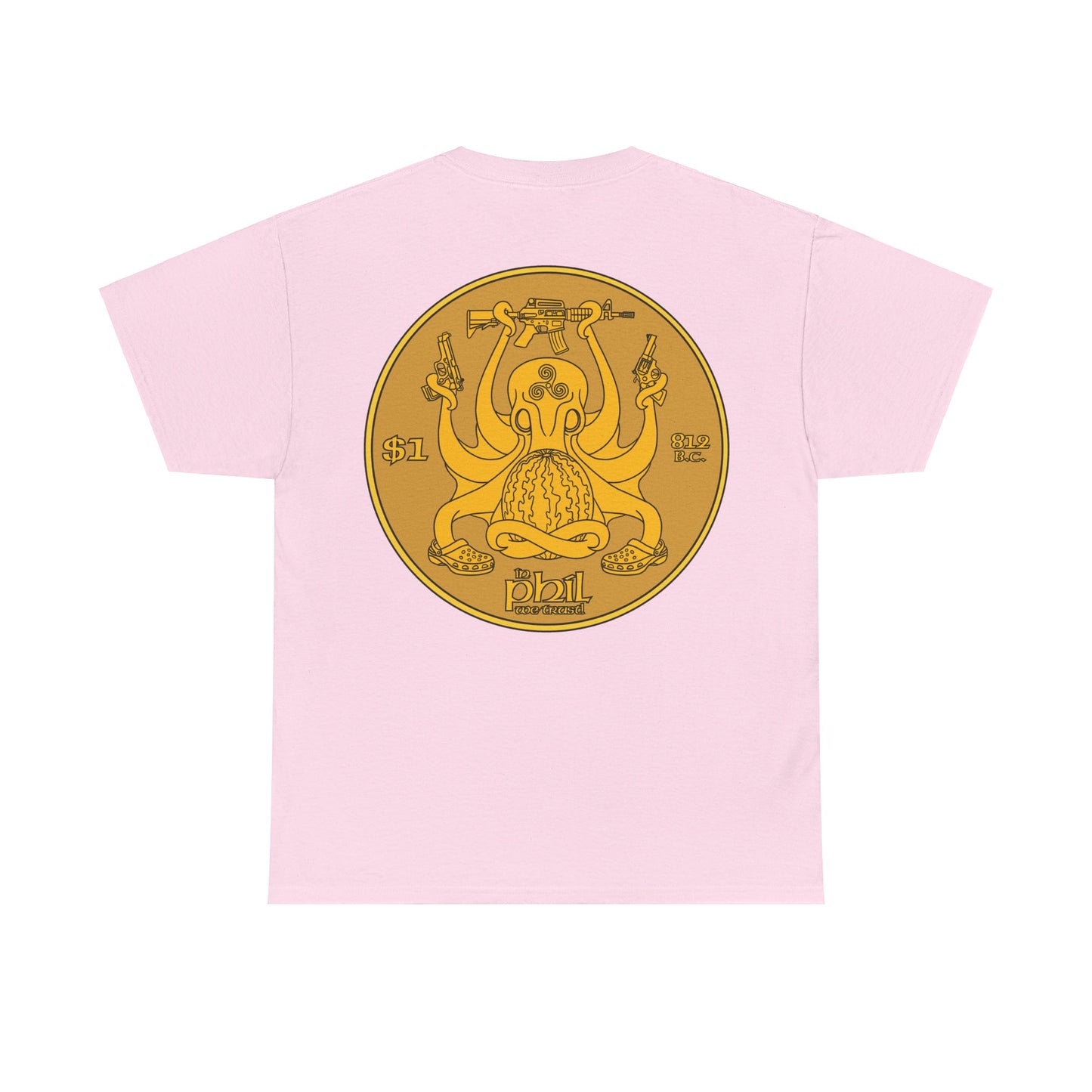 In Phil We Trust! (Back of Shirt) Unisex Heavy Cotton Tee
