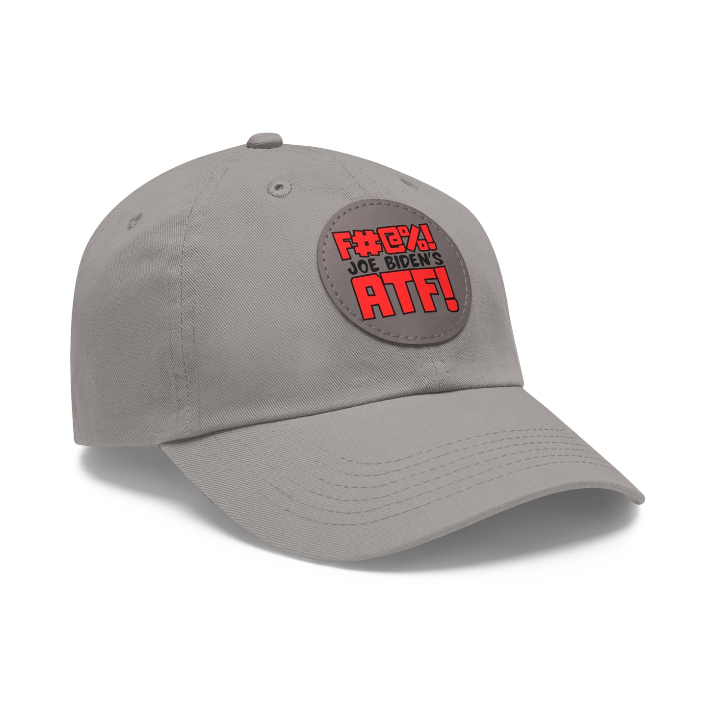F#@%! the ATF! Dad Hat with Leather Patch (Round)