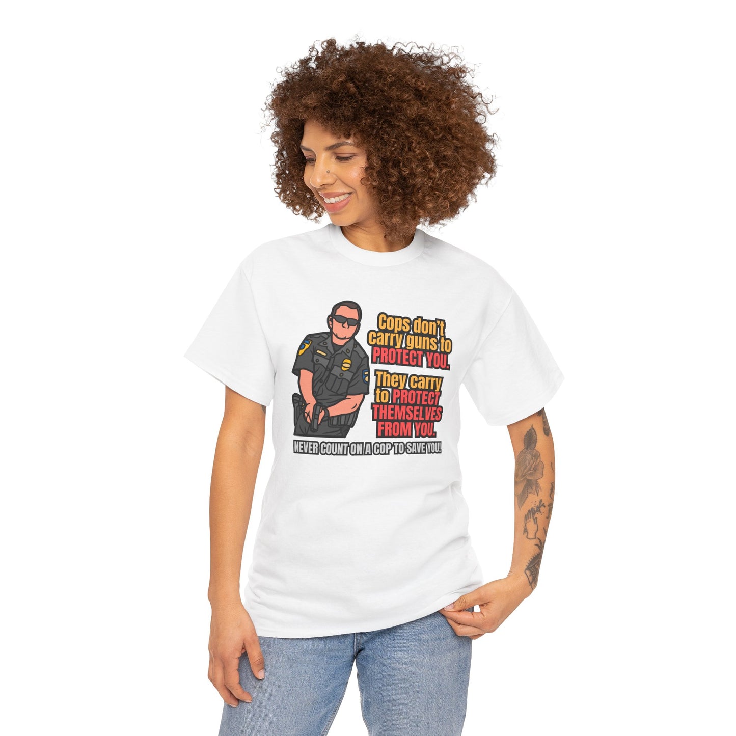 Never Count on Cops! Unisex Heavy Cotton Tee