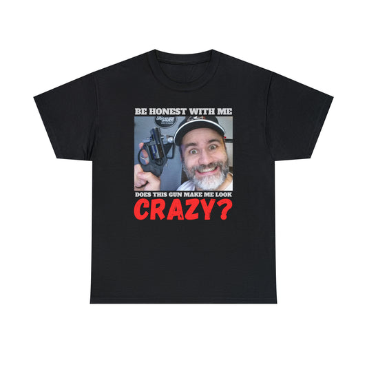 Crazy? Unisex Heavy Cotton Tee