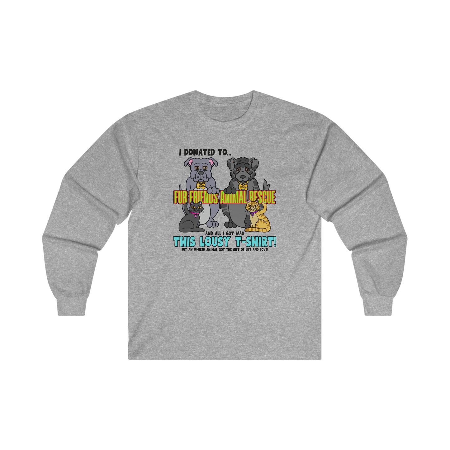 Fur Friends Donation (+1 GCG Entry) Ultra Cotton Long Sleeve Tee