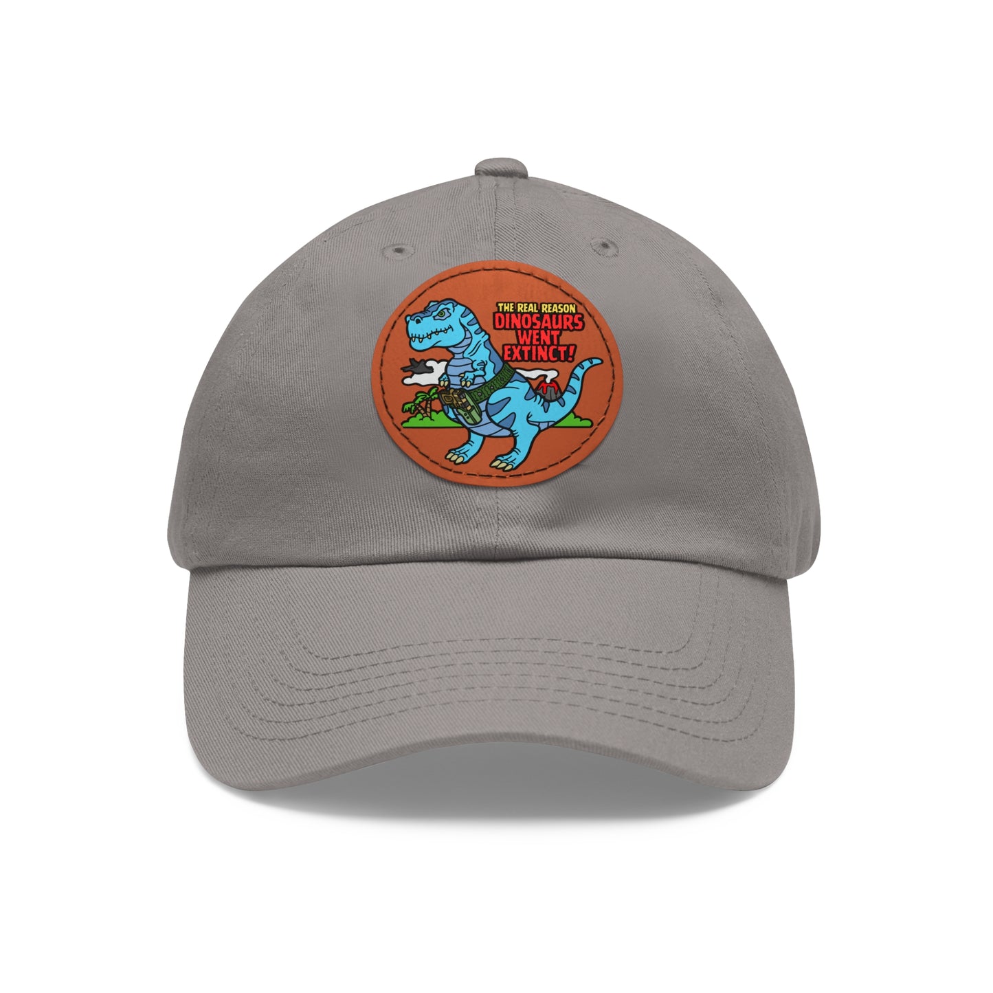Why Dinosaurs Went Extinct! Dad Hat with Leather Patch (Round)