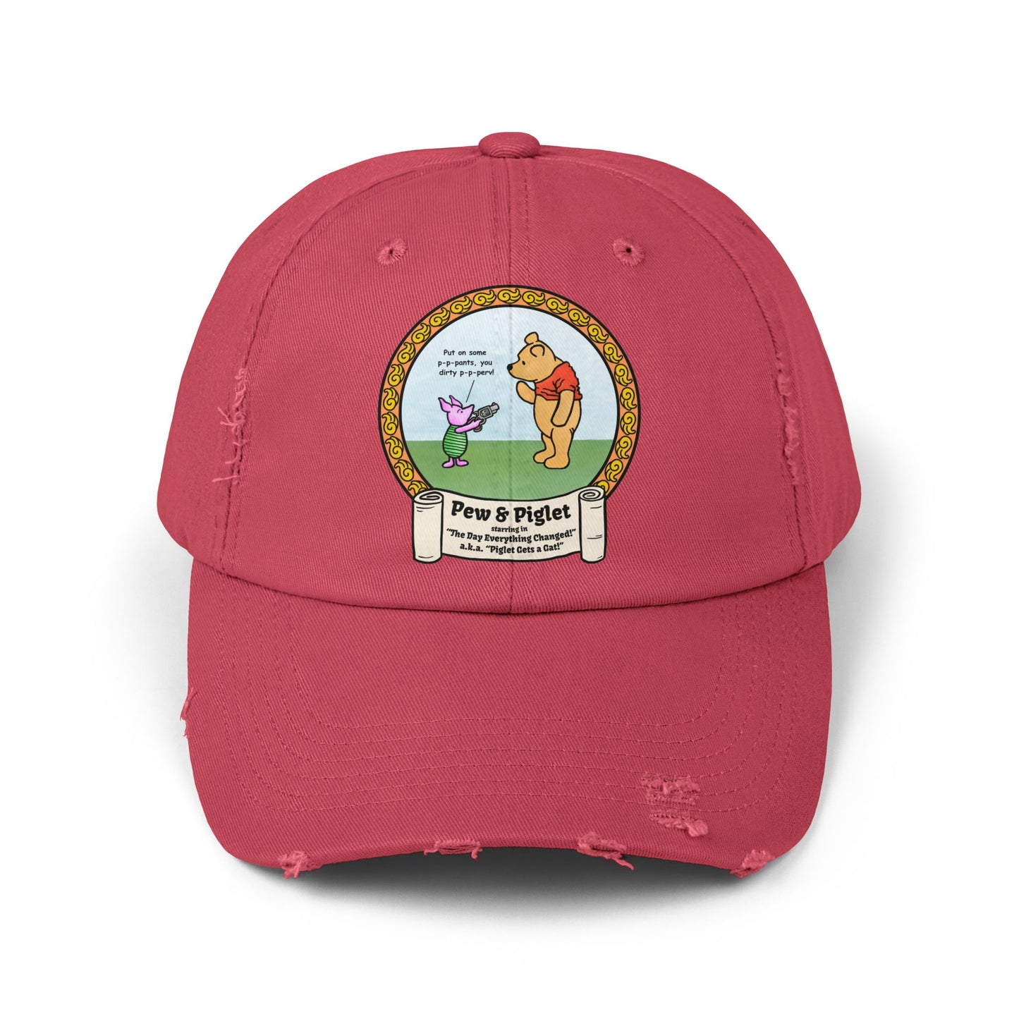 Piglet Gets a Gat! Unisex Distressed Cap