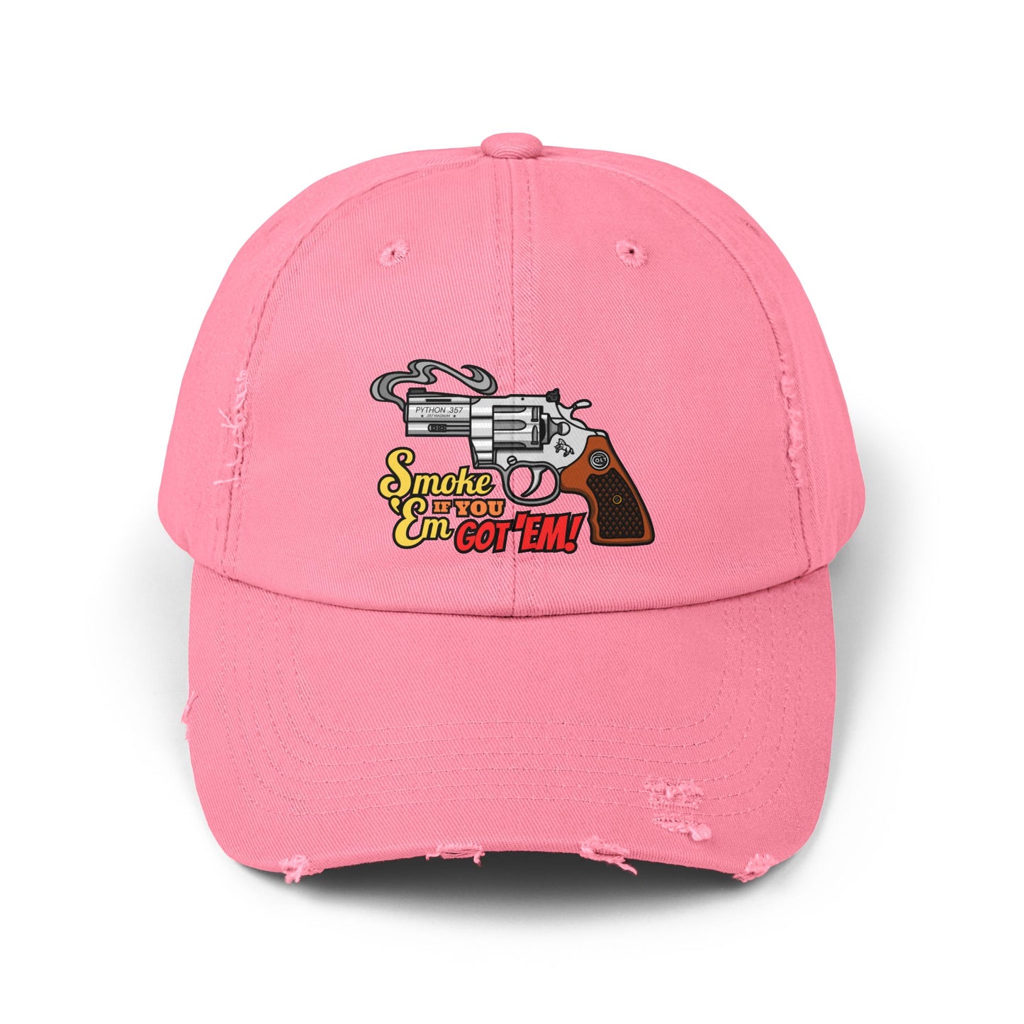 Smoke 'Em If You Got 'Em! Unisex Distressed Cap