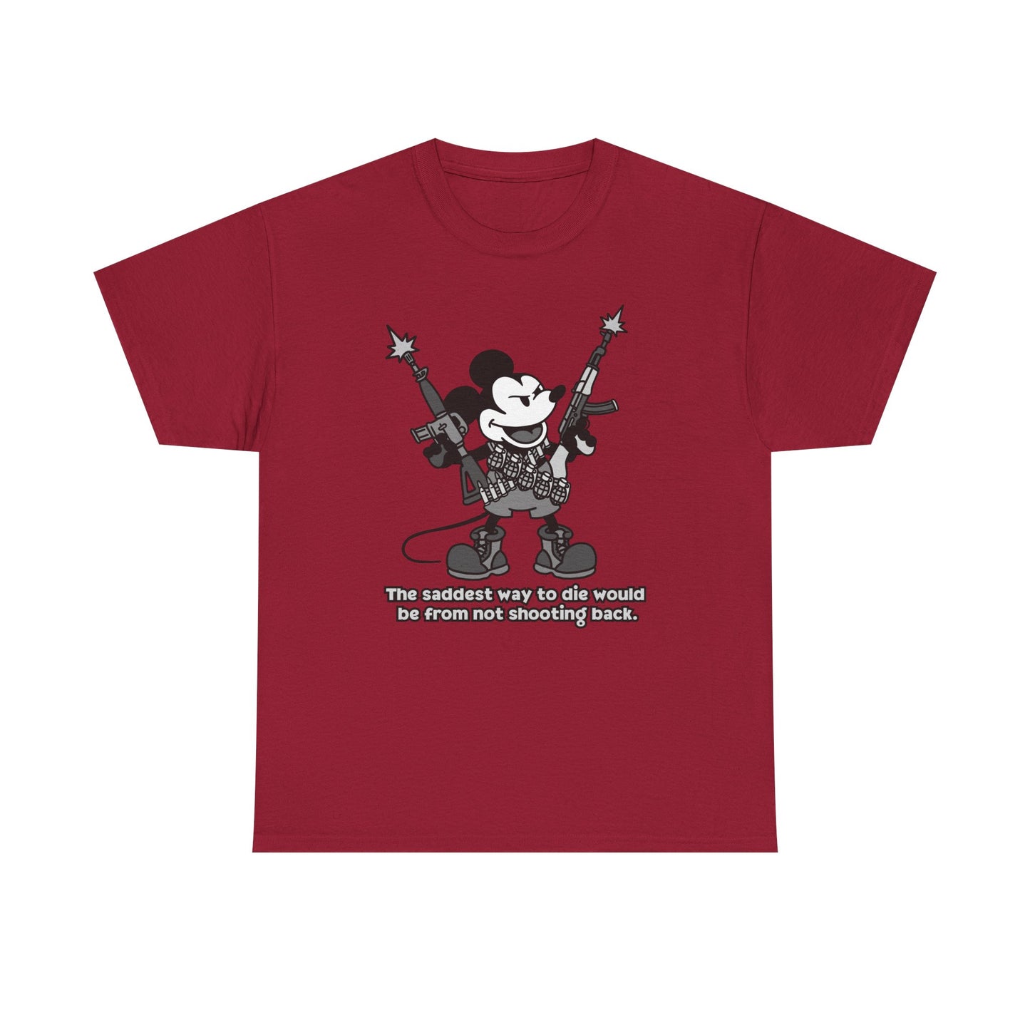 Mickey's The Saddest Way to Die! Unisex heavy Cotton tee