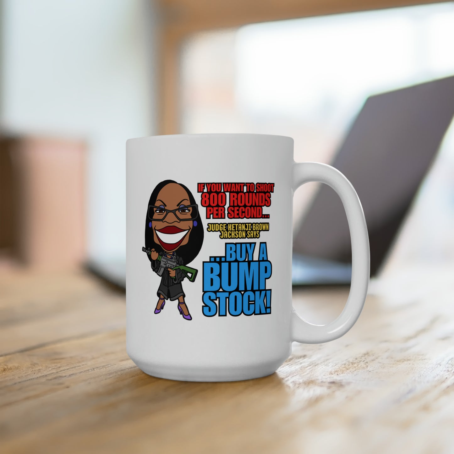Buy a Bump Stock! (Kentanji Jackson Brown) Ceramic Mug 15oz