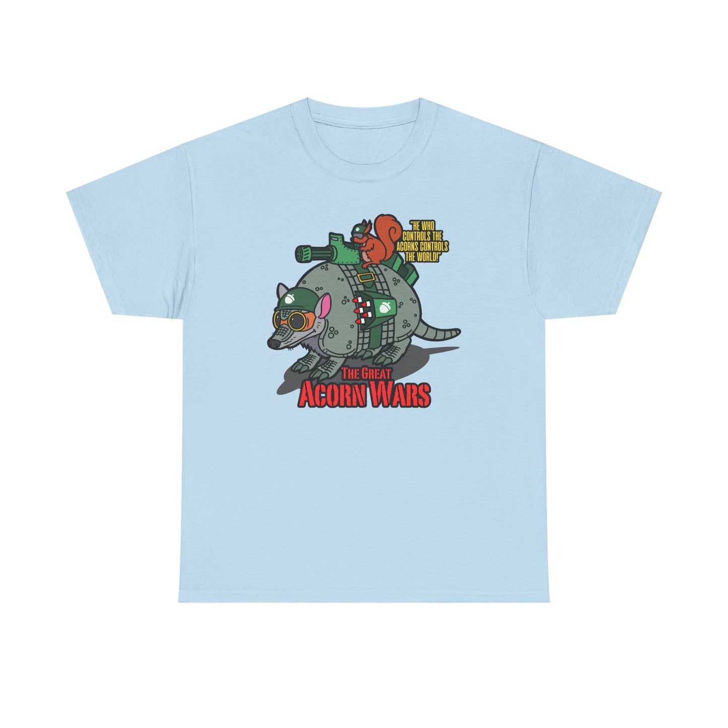 The Great Acorn Wars! Unisex Heavy Cotton Tee