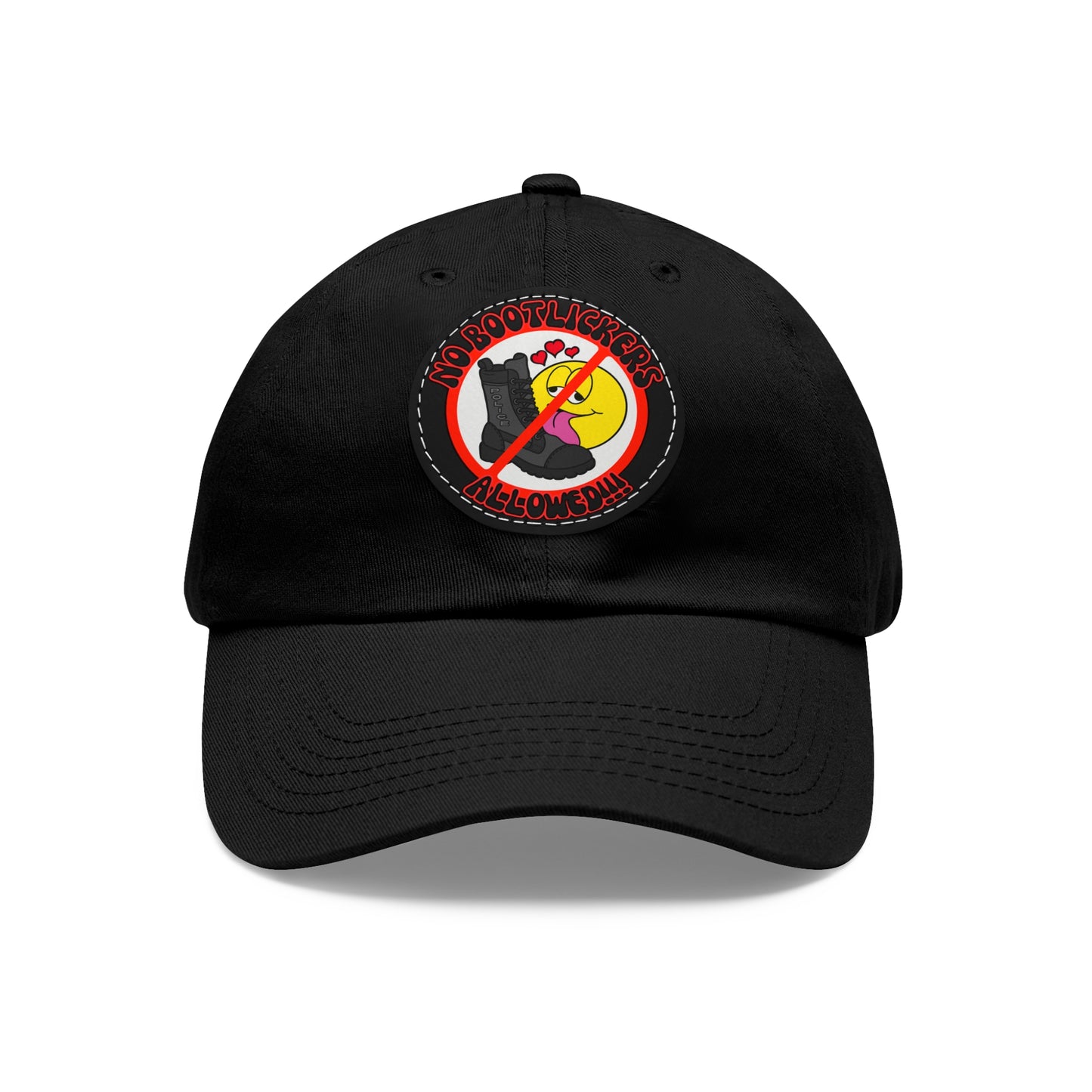 No Bootlickers Allowed! Dad Hat with Leather Patch (Round)
