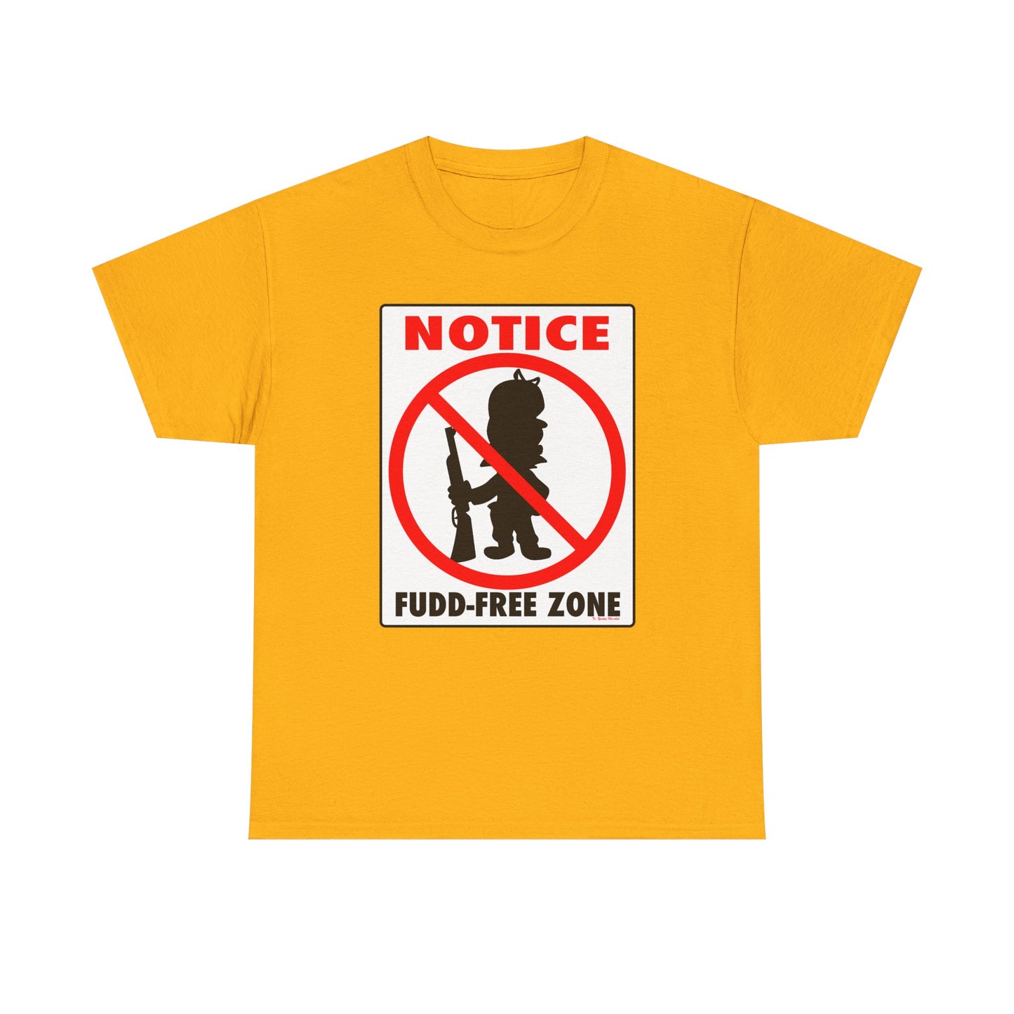 No Fudd Zone! Unisex Heavy Cotton Tee