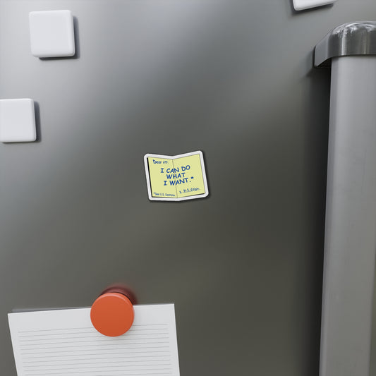 Do What I want Die-Cut Magnets