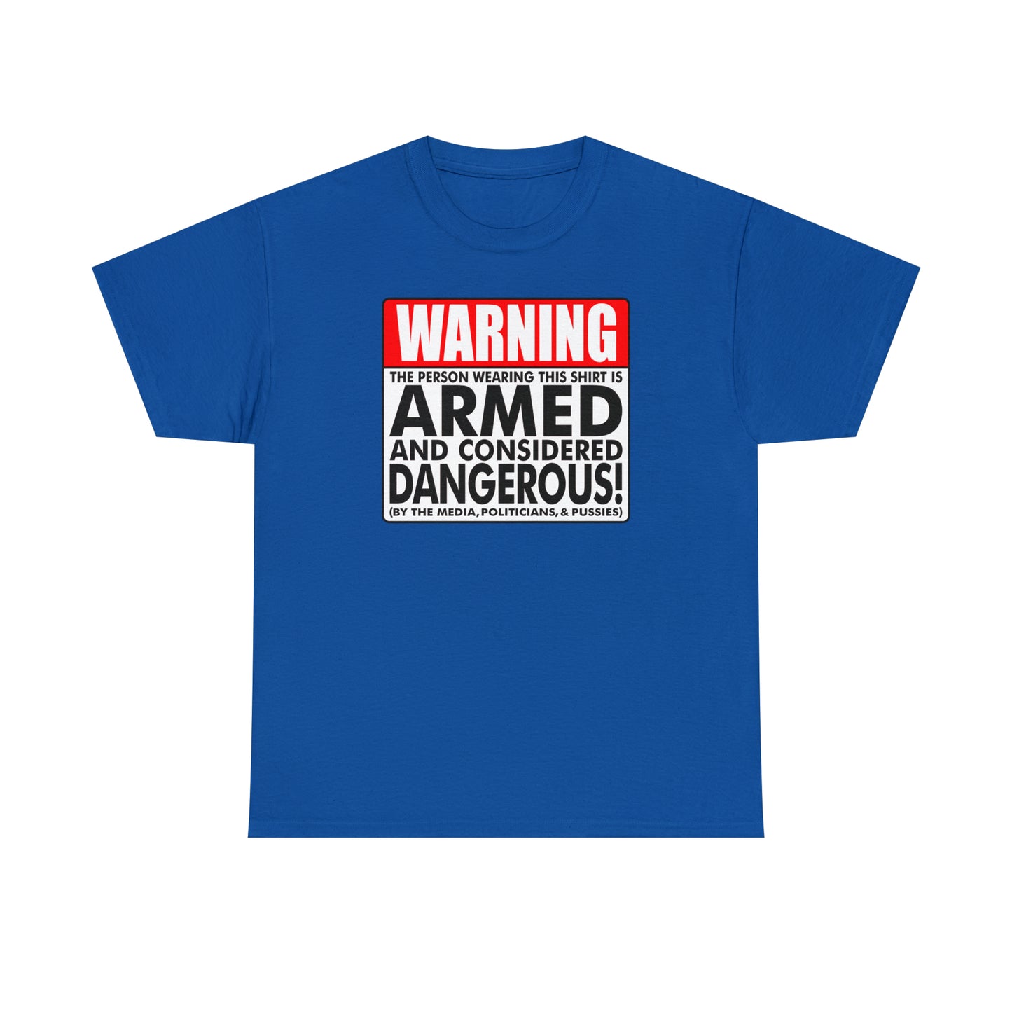 Armed & Dangerous? Unisex Heavy Cotton Tee