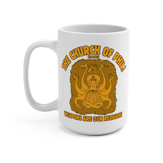 15oz Coffee Mug - The Church of Phil - Weapons Are Our Religion - Unique Gift for Fans & Collectors