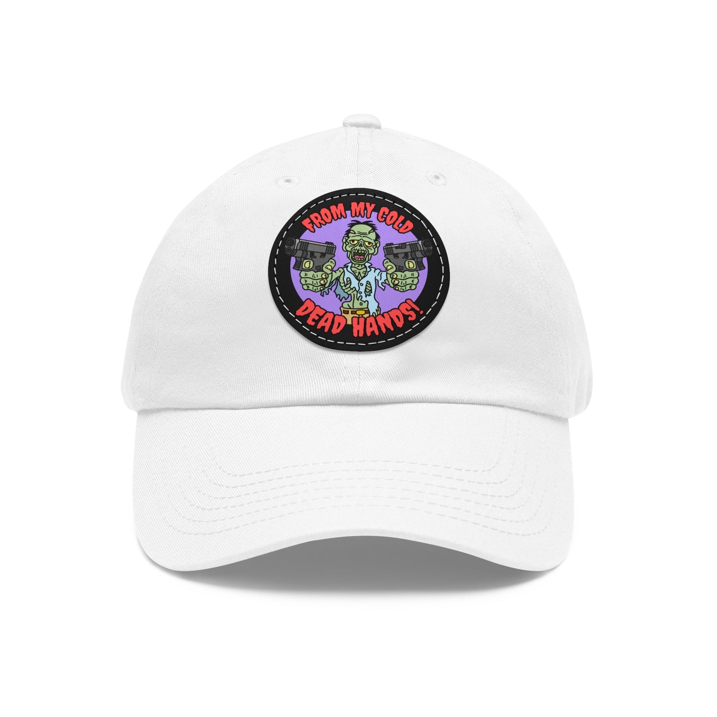 Cold, Dead Hands! Dad Hat with Leather Patch (Round)