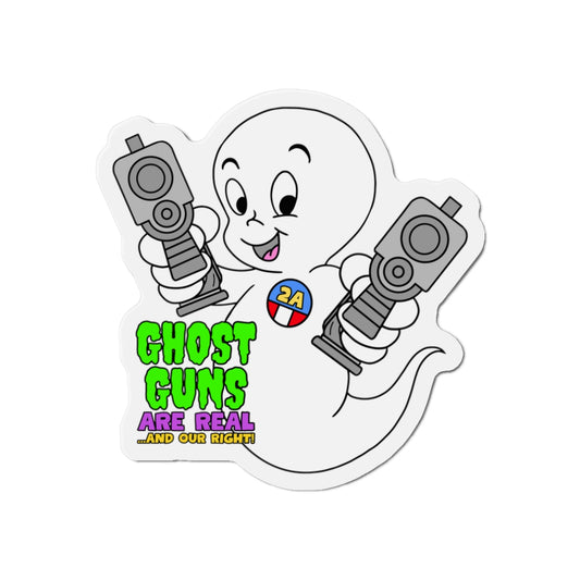 Ghost Guns R Real! Die-Cut Magnet
