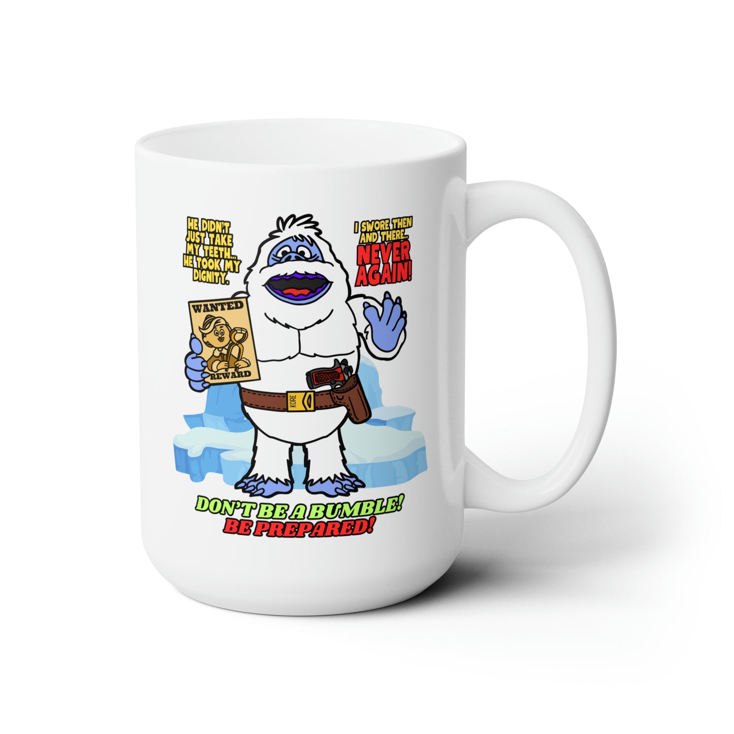 Don't Be a Bumble! Ceramic Mug 15oz