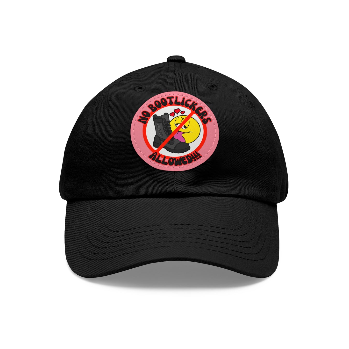 No Bootlickers Allowed! Dad Hat with Leather Patch (Round)