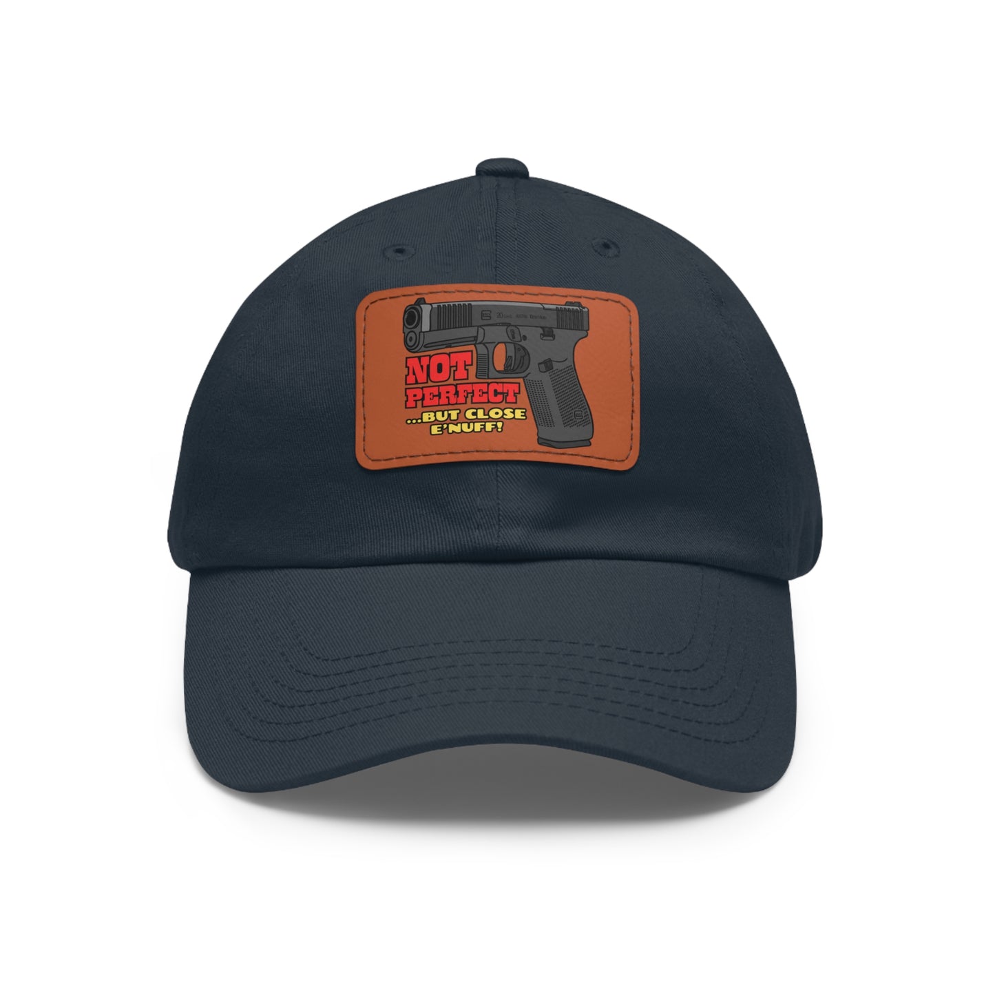 NOT Perfect! Dad Hat with Leather Patch (Rectangle)