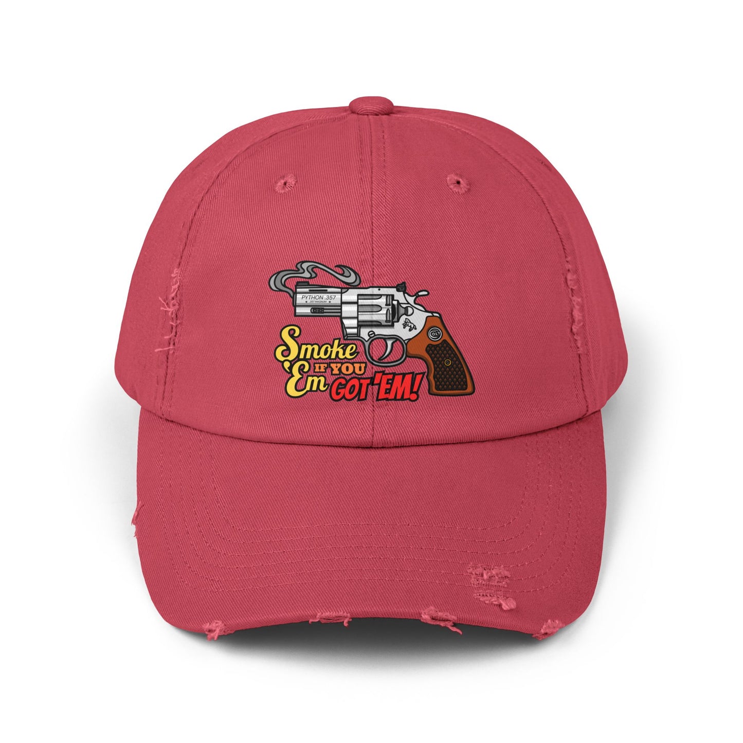 Smoke 'Em If You Got 'Em! Unisex Distressed Cap