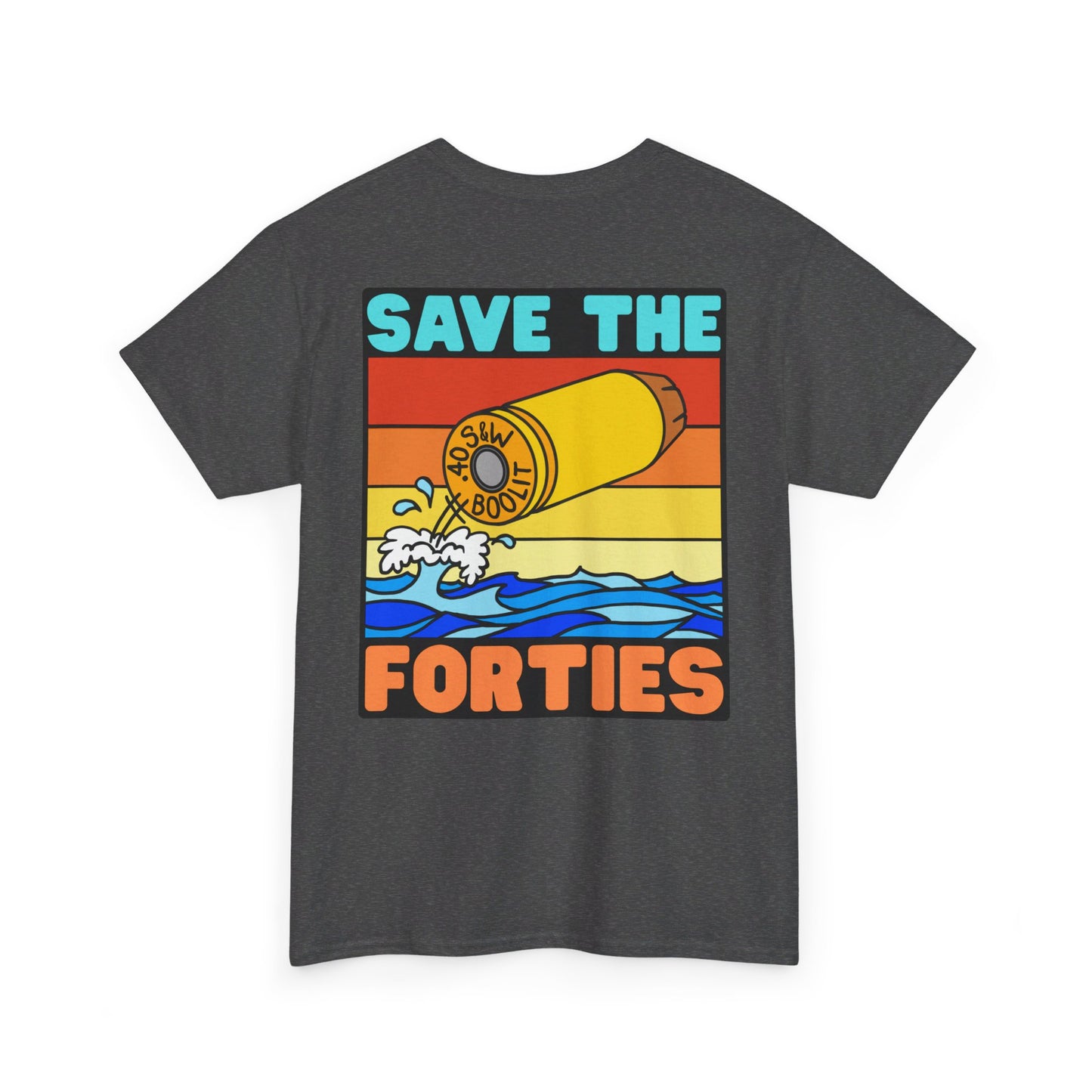 Save the Forties! (Backside Print) Unisex Heavy Cotton Tee