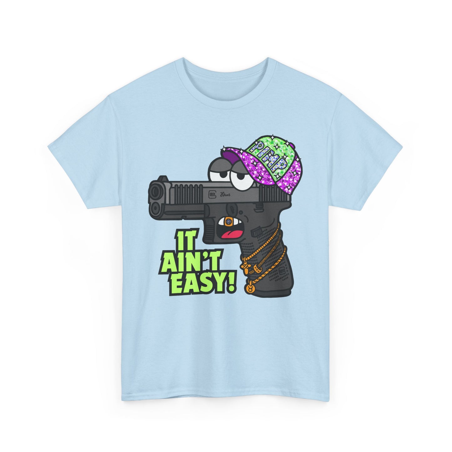 It Ain't Easy! Unisex Heavy Cotton Tee