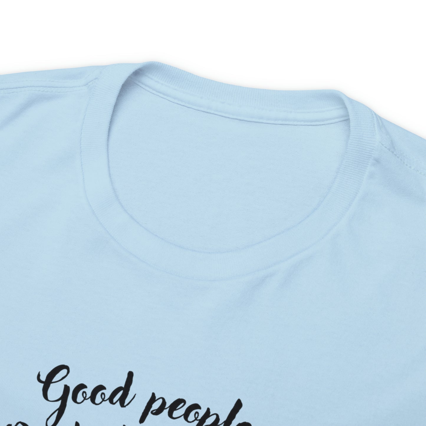 Good People Unisex Heavy Cotton Tee