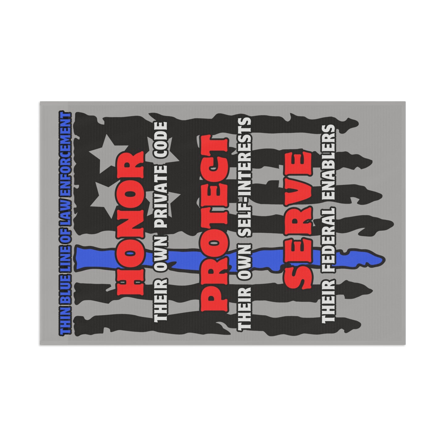 True Thin Blue Line! Flag