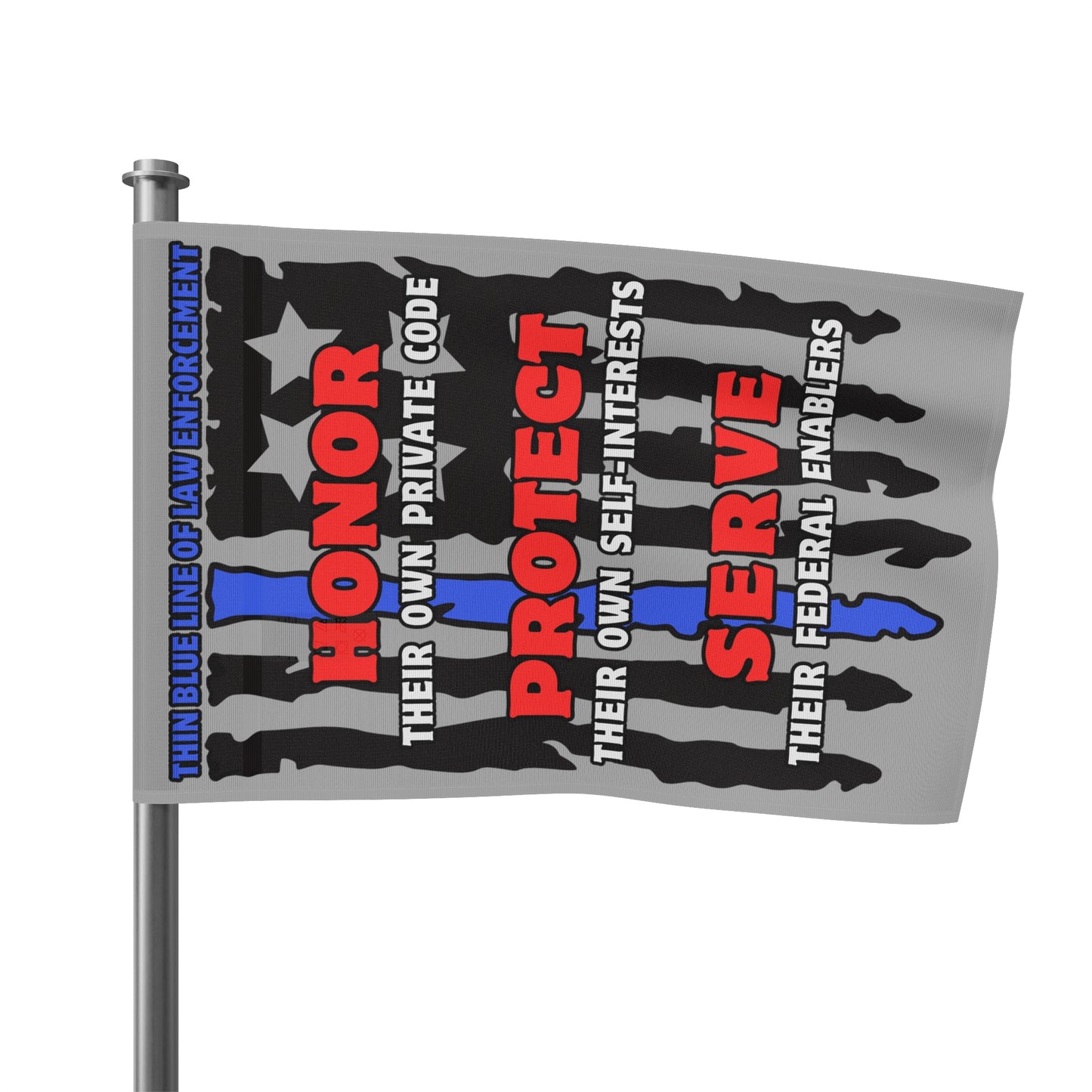 True Thin Blue Line! Flag