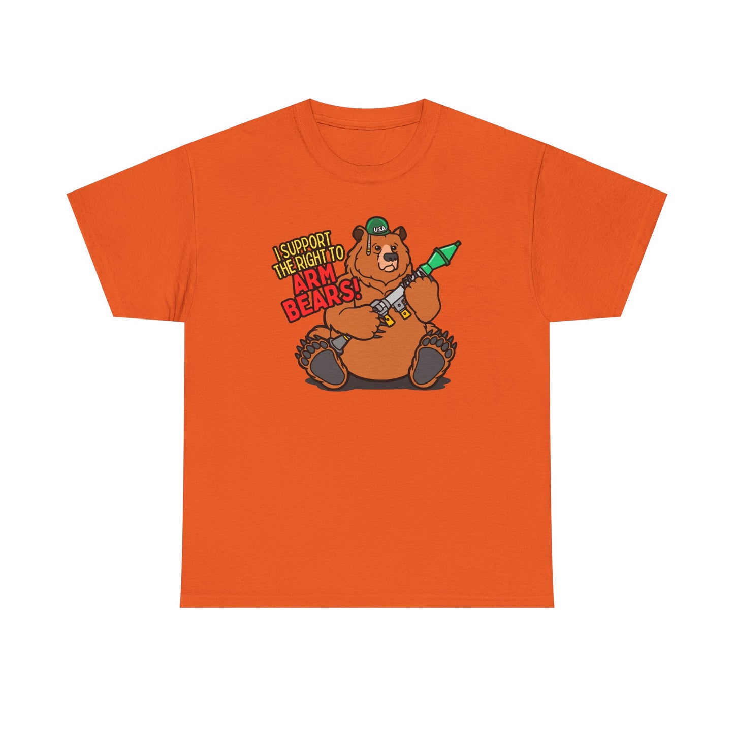 Funny Bear Themed - I Support the Right to Arm Bears!  Unisex Heavy Cotton Tee