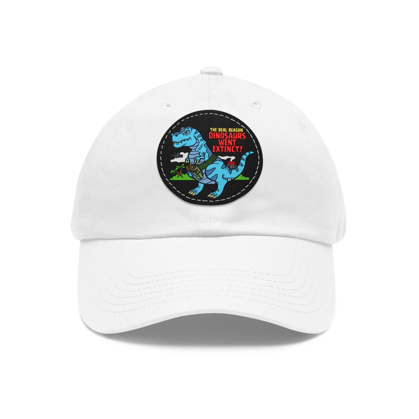 Why Dinosaurs Went Extinct! Dad Hat with Leather Patch (Round)