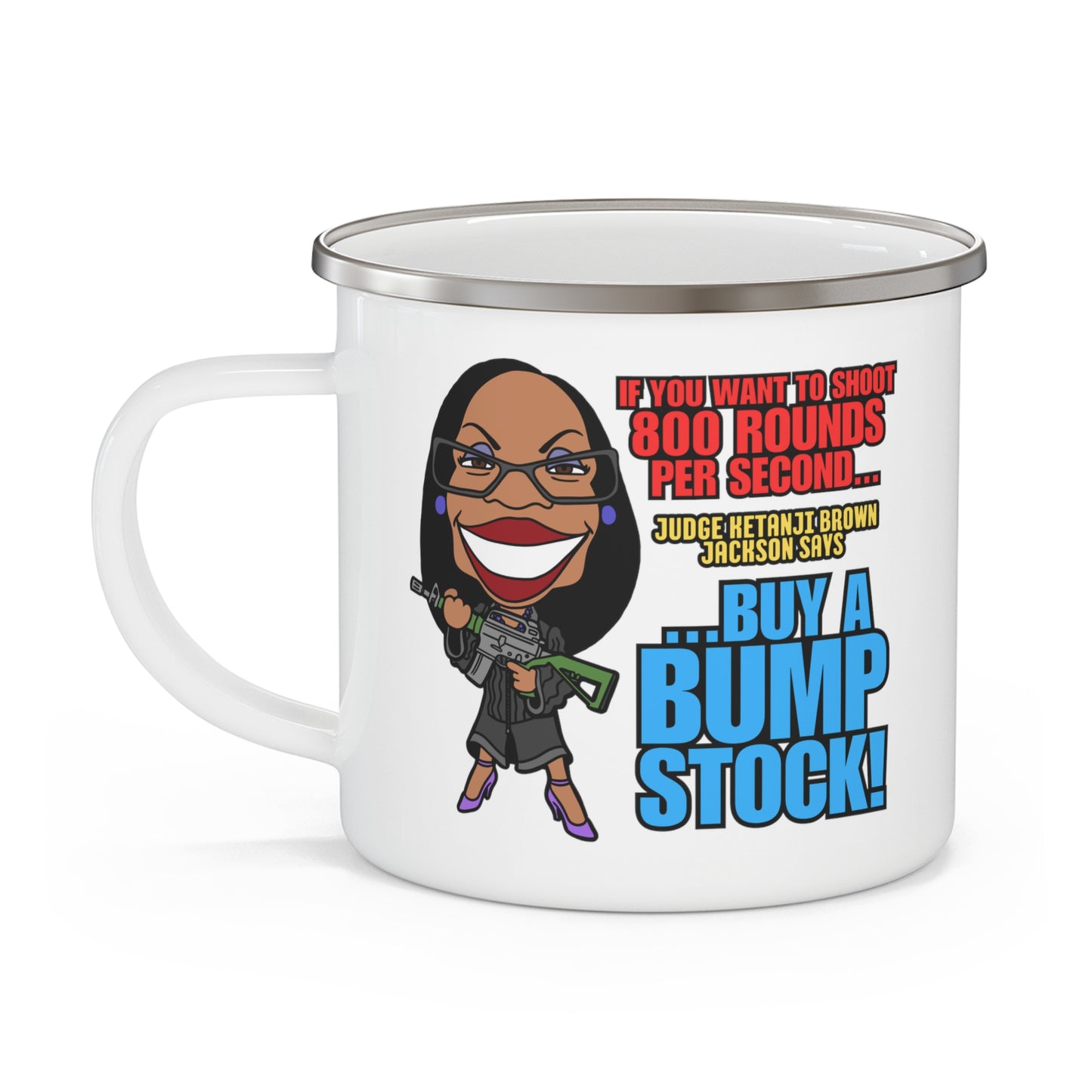 Buy a Bump Stock! (Kentanji Brown Jackson) Enamel Camping Mug