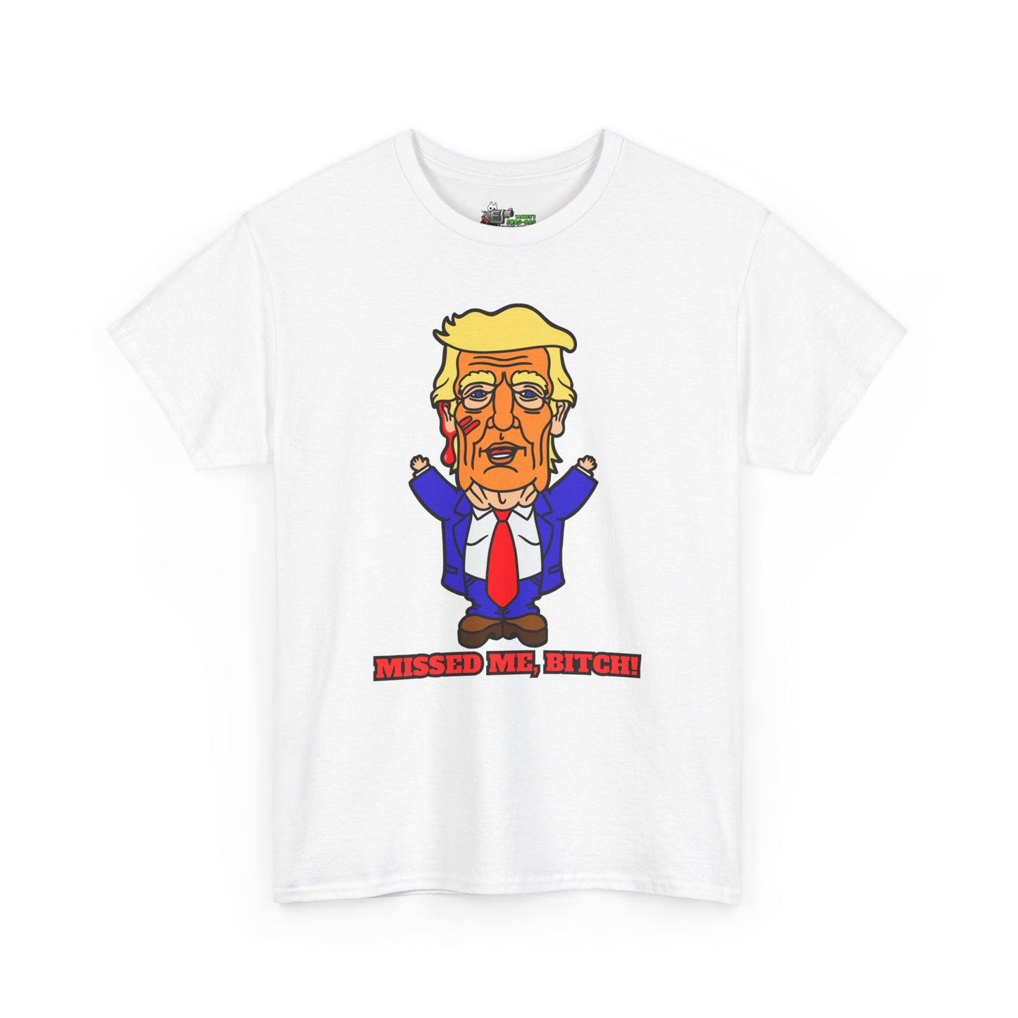 Missed Me, Bitch! Unisex Heavy Cotton Tee