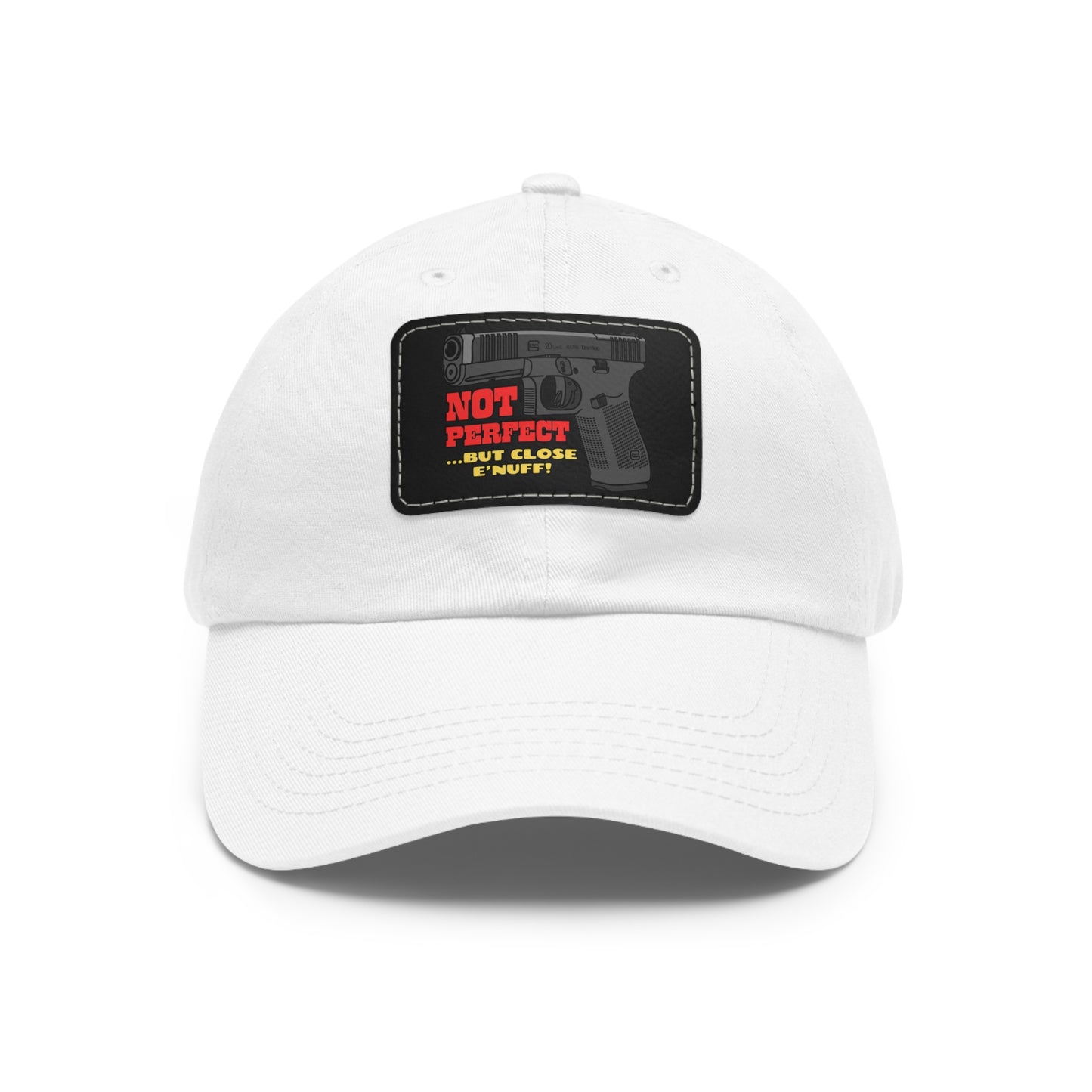 NOT Perfect! Dad Hat with Leather Patch (Rectangle)