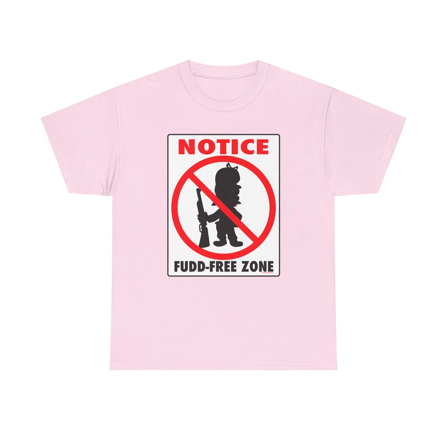 No Fudd Zone! Unisex Heavy Cotton Tee