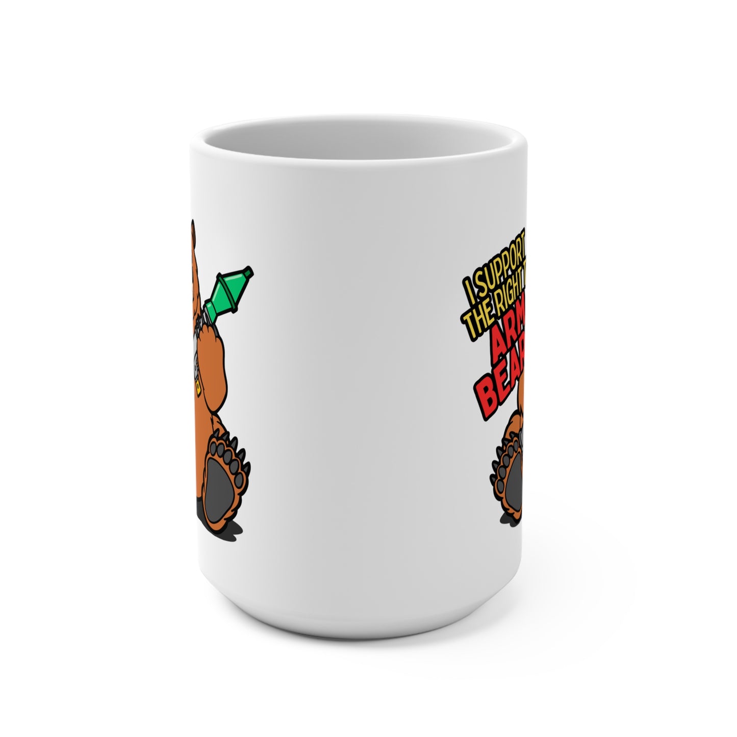 Funny 15oz Mug - "I Support the Right to Arm Bears!"