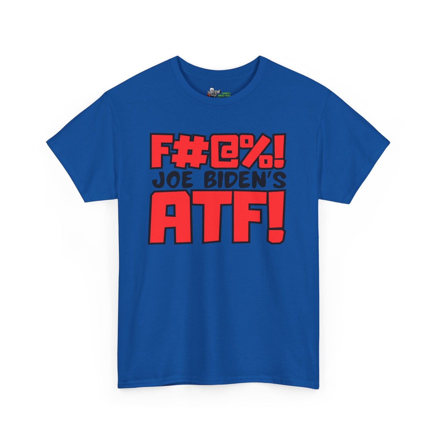 F#@%! Joe Biden's ATF! Unisex Heavy Cotton Tee