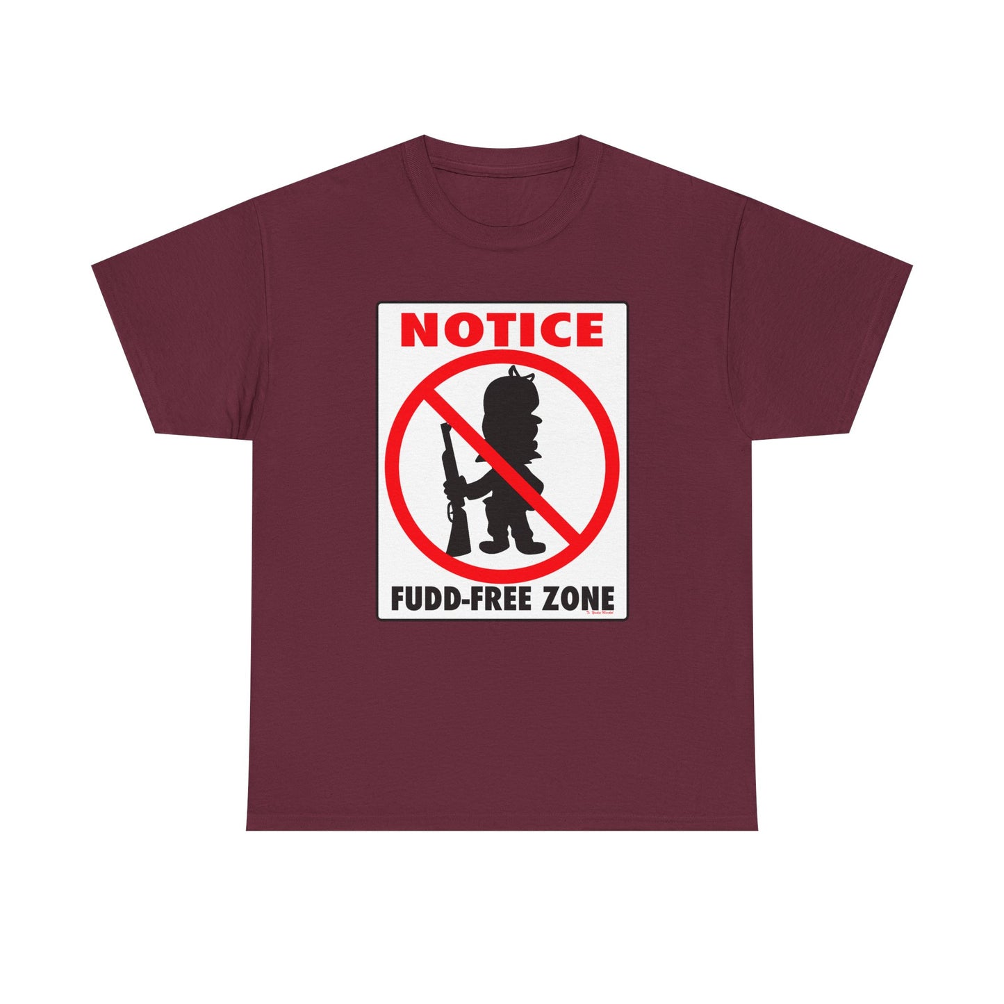 No Fudd Zone! Unisex Heavy Cotton Tee