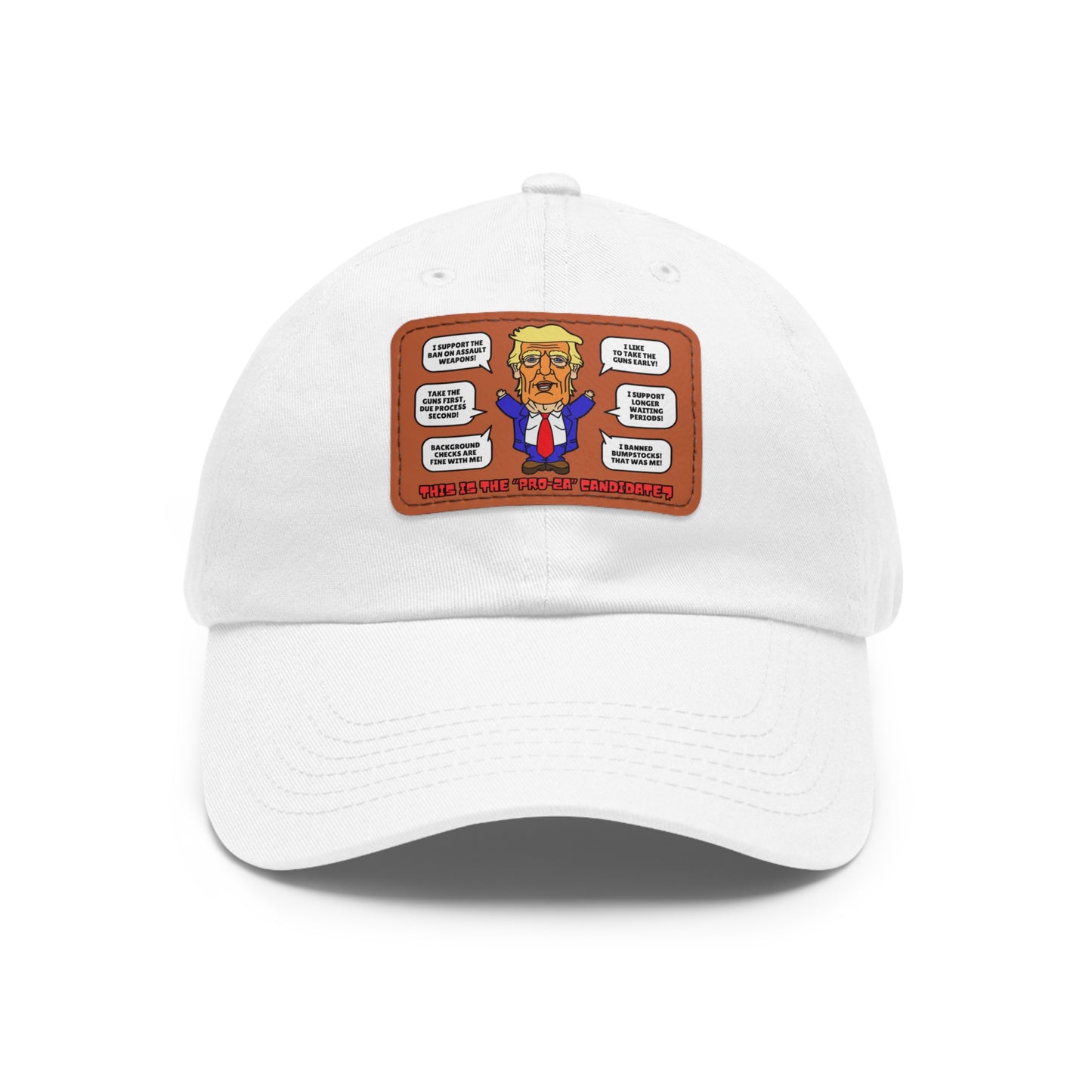 Trump on Guns! Dad Hat with Leather Patch (Rectangle)