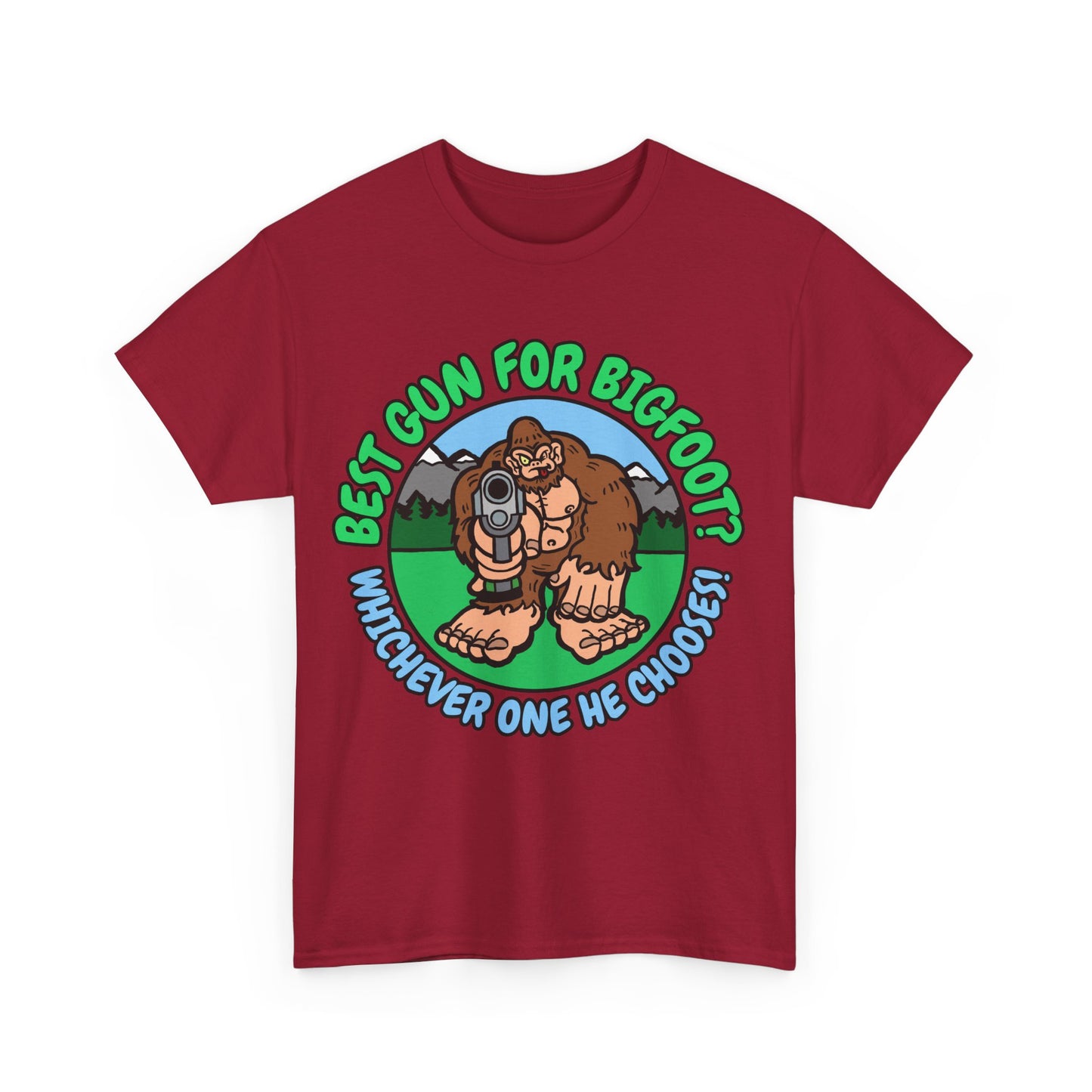 Best Gun for Bigfoot! Unisex Heavy Cotton Tee