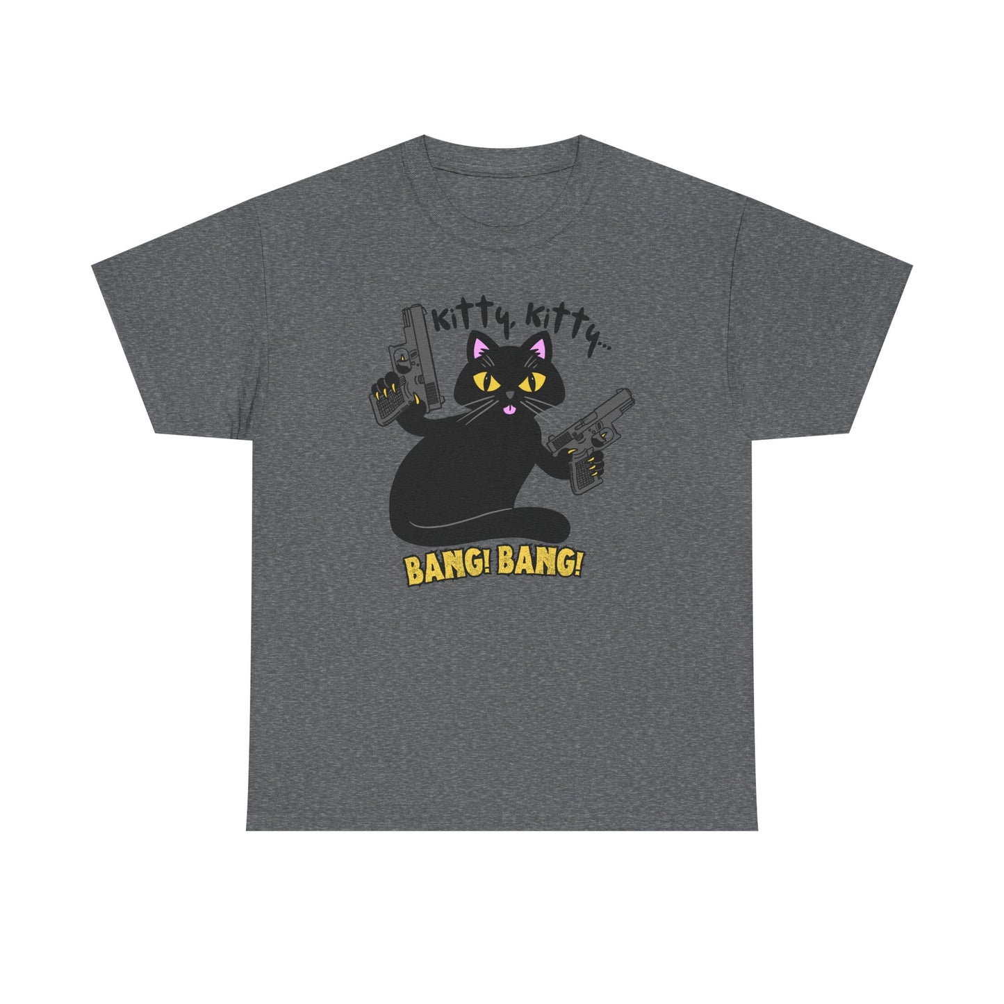 Funny Kitty Gun  - Kitty, Kitty BANG BANG! Unisex Heavy Cotton Tee