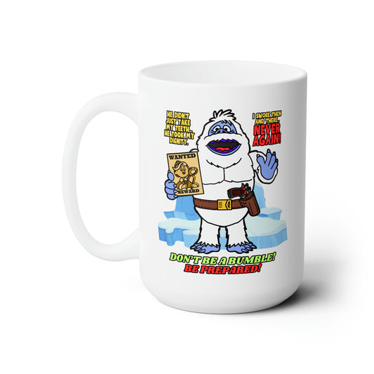 Don't Be a Bumble! Ceramic Mug 15oz