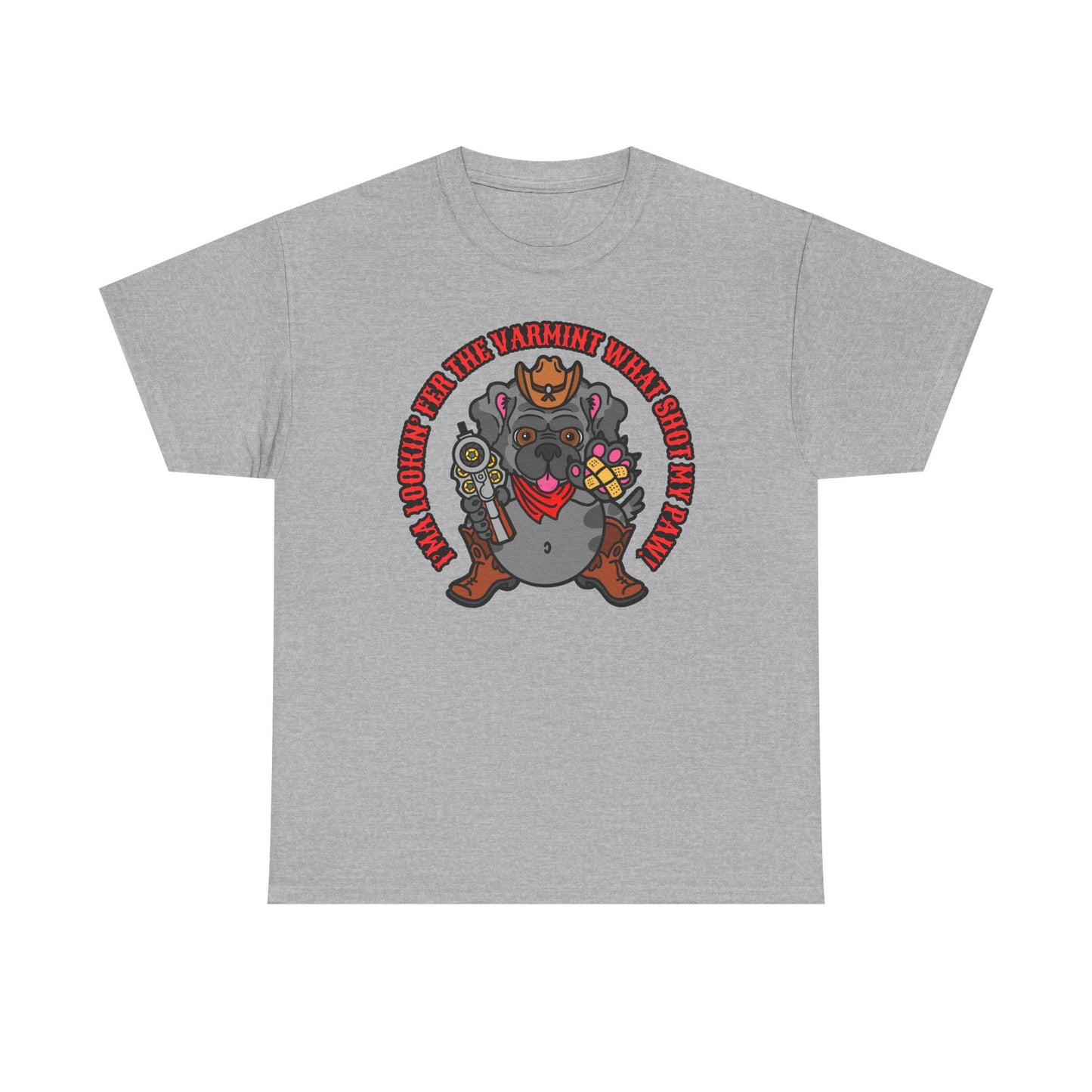 Varmint What Shot my Paw! Unisex Heavy Cotton Tee