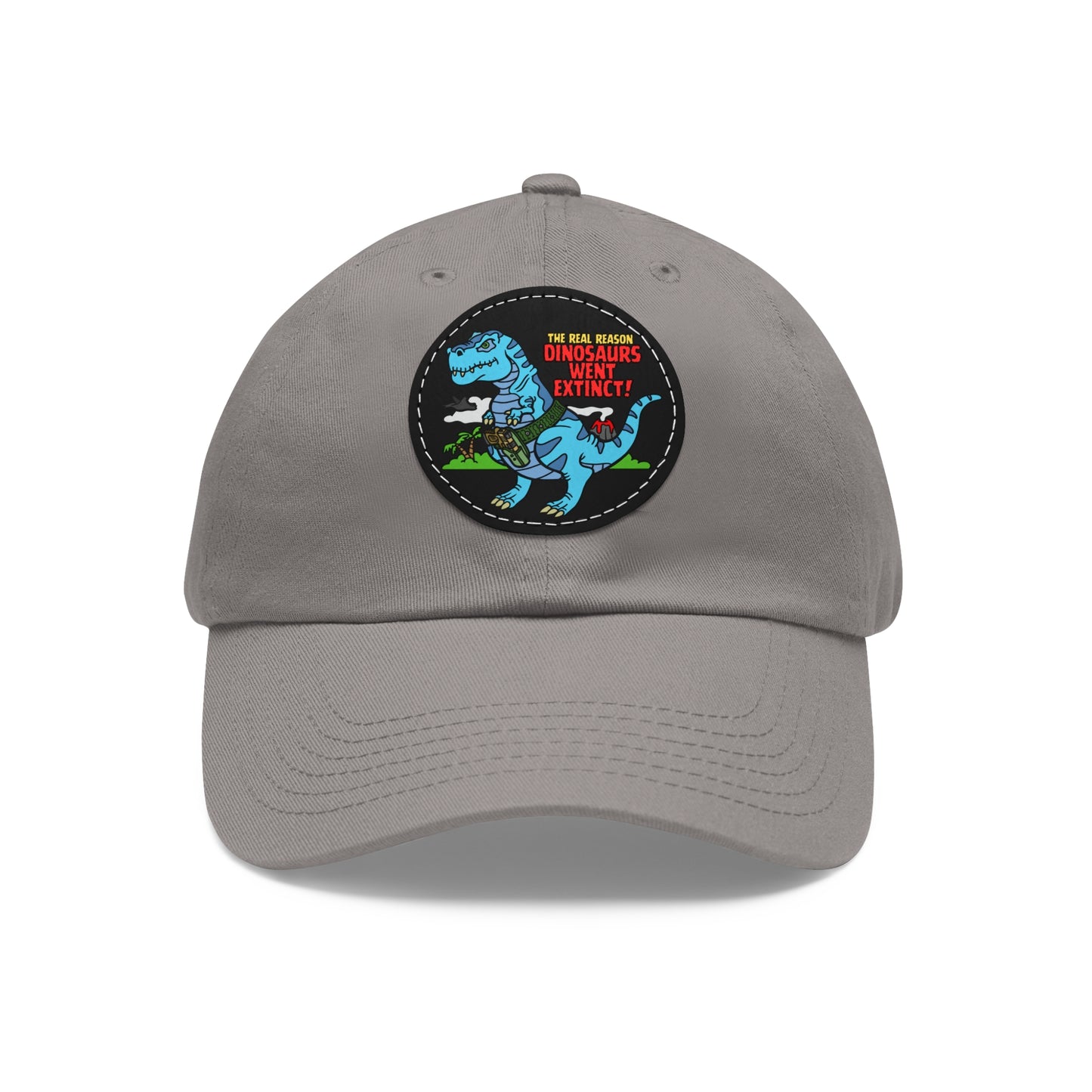 Why Dinosaurs Went Extinct! Dad Hat with Leather Patch (Round)