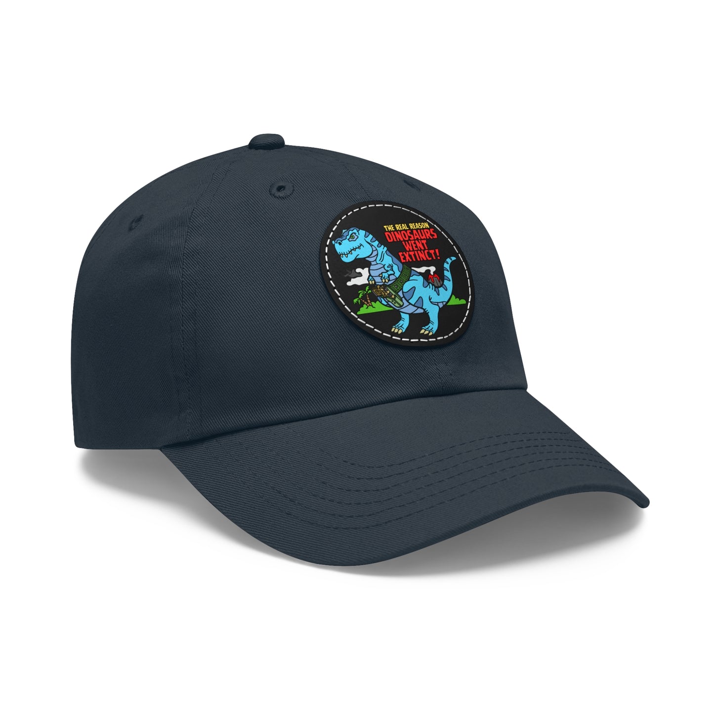 Why Dinosaurs Went Extinct! Dad Hat with Leather Patch (Round)